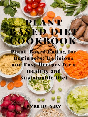 cover image of Plant based diet cookbook